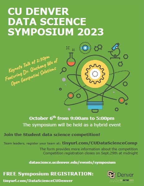 Please join us this Friday October 6 at the CU Denver Data Science symposium. The keynote speaker, Dr. Quisheng Wu, will talk about "Exploring the Power of Cloud Computing and Geospatial Analysis: A Beginner's Guide for Everyone," in lieu of our regular departmental colloquium.