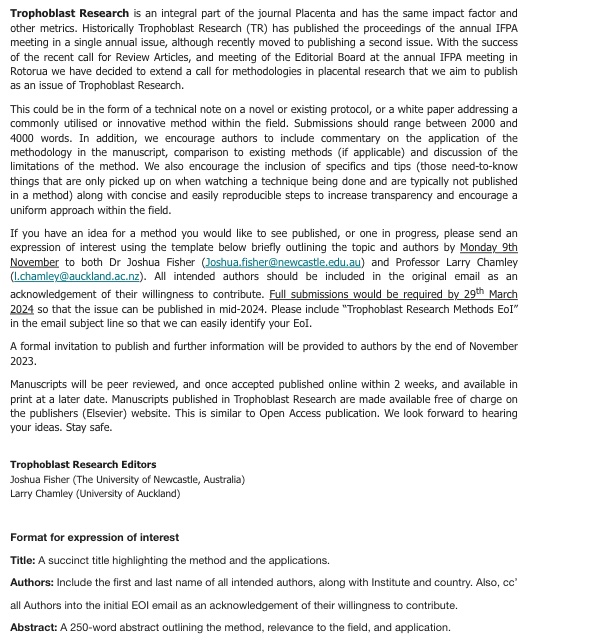 Trophoblast Research – Call for Methodologies in Placental Research: Authors are invited to submit technical notes on novel or existing protocols, or white papers that address commonly utilised or innovative methods within their field. For more information, see below: