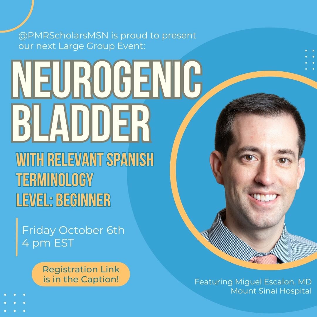 Join us October 6th @ 4pm EST to learn how neurogenic bladder is treated by physiatrists & the relevant medical Spanish terminology! Students with all levels of Spanish fluency are welcome 😊 Sign up for our email list to receive the Zoom link 🔗: forms.gle/zEMvmtatYxk7Sm…