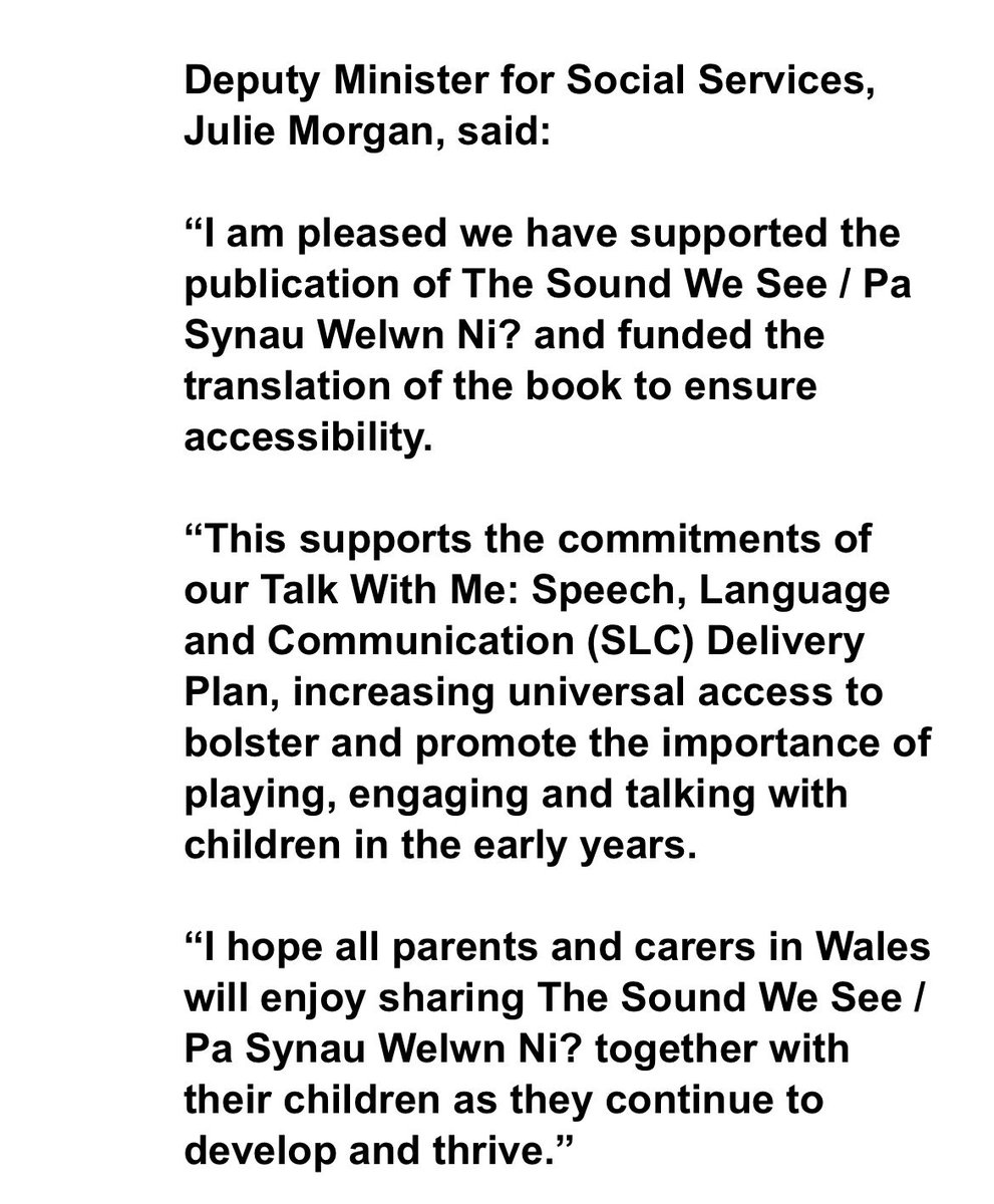 ListenAndLookB1's tweet image. Happy to share this news on #Mondaymotivations 
Deputy Minister for social services Julie Morgan said, 
"I am pleased we have supported the publication of The Sound We See and Pa Synau Welwn Ni? and funded the translation of the book to ensure accessibility." #bilingual