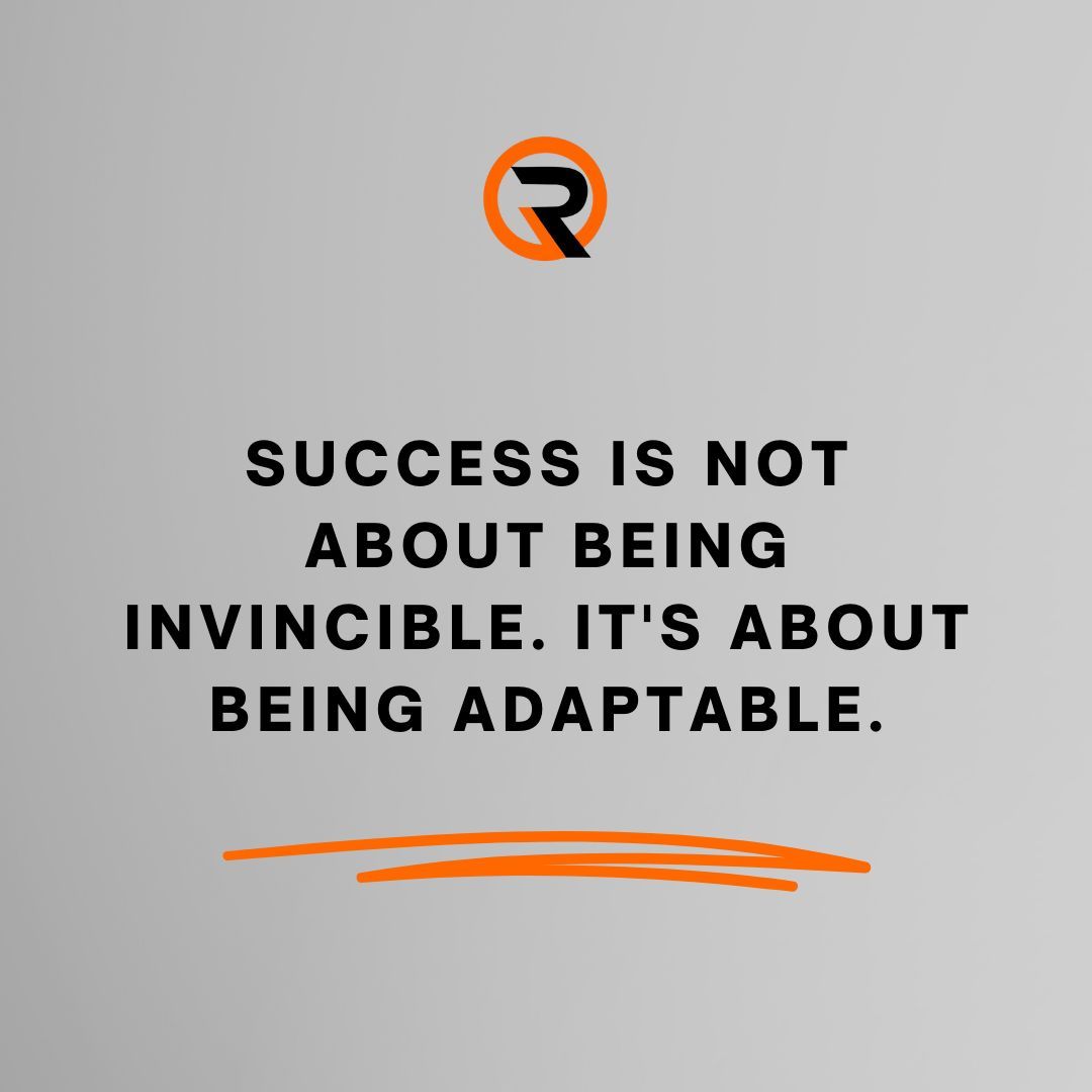 Adaptability is your superpower. 

#BeAdaptable