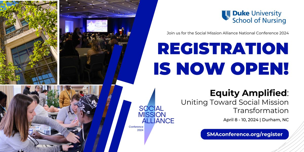 📣Announcement: Registration is now open for the 2024 Social Mission Alliance Conference! We will be convening in Durham, NC on April 8-10, 2024, with our co-host @DukeU_Nursing. We can’t wait to see you there! Learn more at SMAconference.org #EquityAmplified2024