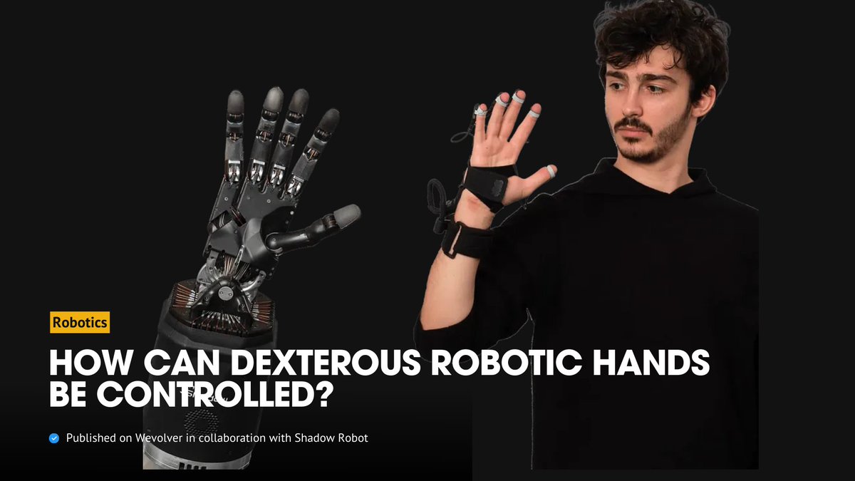 Wevolver (@wevolverapp) on Twitter photo In this article, we take a deeper look at the development of the <a href="/shadowrobot/">Shadow Robot</a> Hand and Glove, the technology behind the glove, and the potential impact of this system on the field of robotics.
Check out the full article in collaboration with <a href="/shadowrobot/">Shadow Robot</a>: wevolver.com/article/dexter… In this article, we take a deeper look at the development of the <a href="/shadowrobot/">Shadow Robot</a> Hand and Glove, the technology behind the glove, and the potential impact of this system on the field of robotics.
Check out the full article in collaboration with <a href="/shadowrobot/">Shadow Robot</a>: wevolver.com/article/dexter…