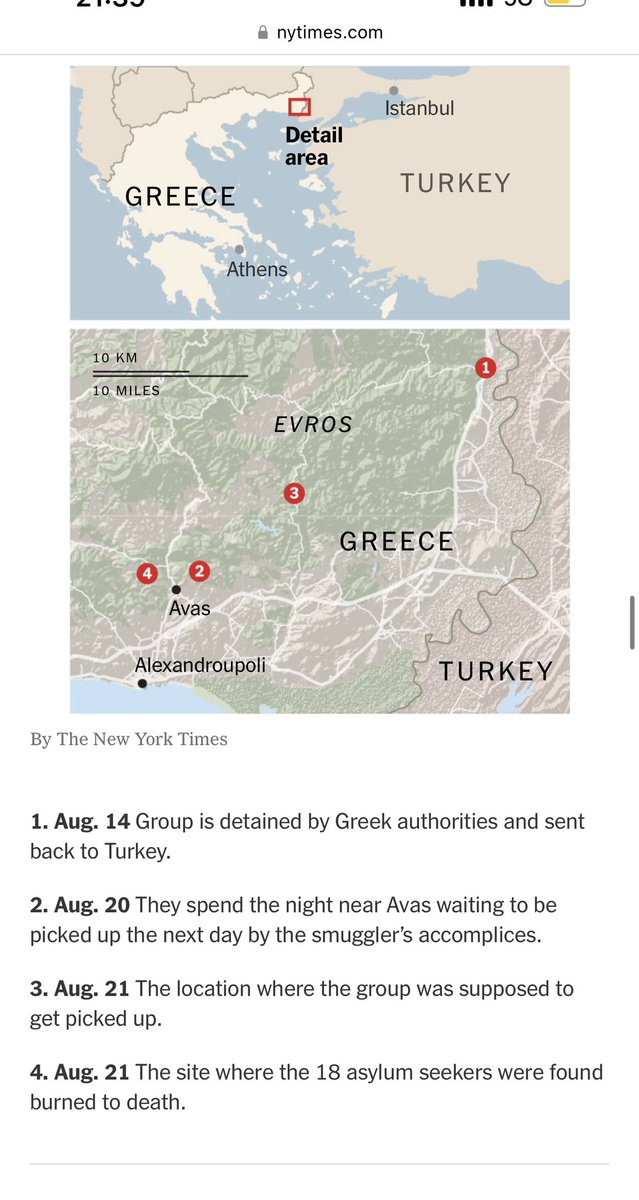 Iasonas_Apost's tweet photo. Αναλυτικό ρεπορτάζ των New York Times τεκμηριώνει ότι τουλάχιστον 12 από τους 18 νεκρούς πρόσφυγες στον Έβρο, είχαν επαναπροωθηθεί από Έλληνες συνοριοφύλακες μια βδομάδα πριν (στις 14 Αυγούστου). 
Γι αυτόν τον λόγο, επέλεξαν τη δύσκολη διαδρομή (μέσα από το δάσος) κι όχι την ασφαλέστερη για τους ίδιους, προκειμένου να αποφύγουν την επαναπροώθησή τους στην Τουρκία.
Γι αυτό κάηκαν.  

▪️Τουλάχιστον πέντε ήταν παιδιά ή έφηβοι. Όλοι προέρχονταν από την κατεστραμμένη από τον πόλεμο Συρία. 

Ο Κυριακος Μητσοτάκης μετέτρεψε τα θύματα σε θύτες. Υπονόησε ότι αυτοί έβαλαν την φωτιά.

▪️Η αλήθεια είναι ότι οι άνθρωποι κάηκαν για να αποφύγουν τα pushback και τα βασανιστήρια. Όπως και οι 650 πρόσφυγες της Πύλου. Πνίγηκαν για να αποφύγουν τα ελληνικά pushback, ενώ θα μπορούσαν να είχαν έρθει από το πέρασμα της Λέσβου (μόνο 6 μίλια). 

Ιστορικά εγκλήματα του ελληνικού κράτους.