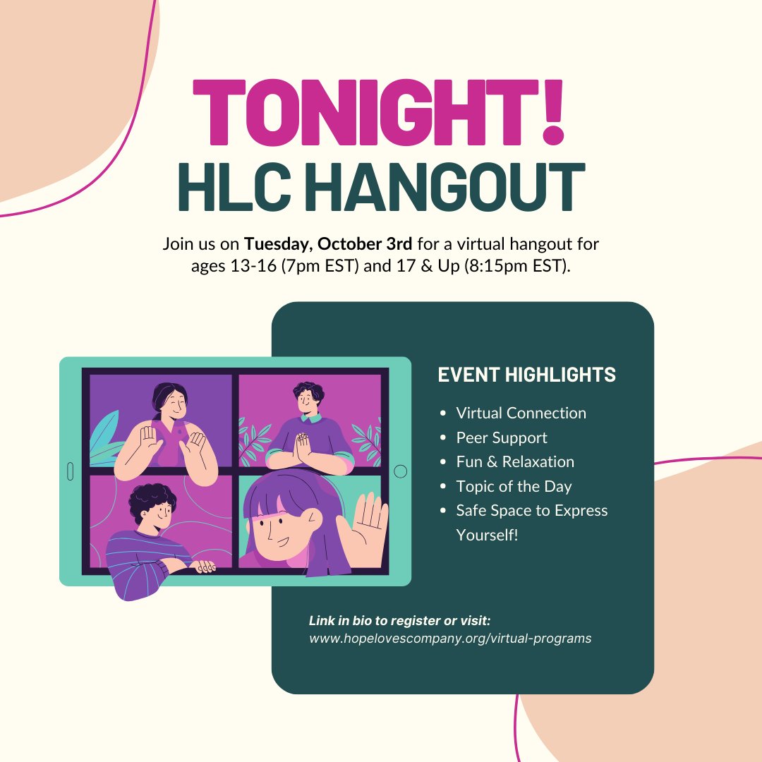 Happening tonight! Join HLC for a virtual hangout for ages 13-16 (7pm EST) and 17 & Up (8:15pm EST). Link in bio to register or visit: hopelovescompany.org/virtual-progra… to sign up! See you soon!