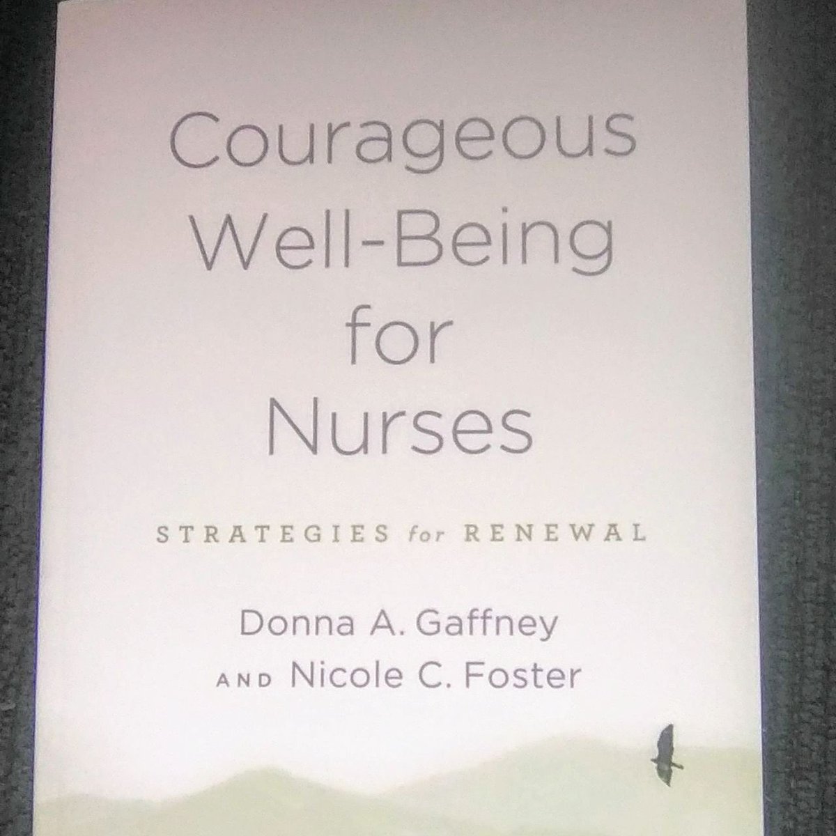 SonyaCricket's tweet photo. My ⭐️⭐️⭐️⭐️⭐️review of Courageous Well-Being for Nurses @donnaagaffney @JHUPress:
"An urgent call to action, this wayfinding both requires and builds courage, without hiding from the hard truths of nursing work." https://t.co/JOaSHDfM9a