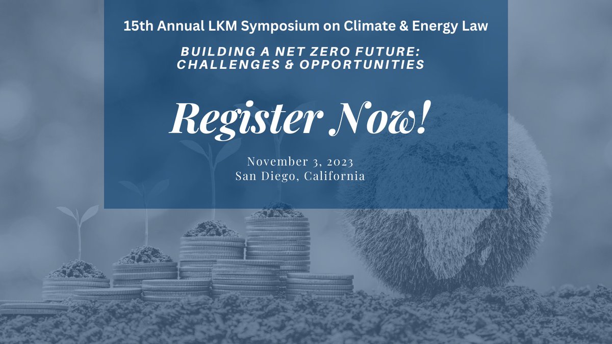 Registration is now open for the 15th Annual #LKMSymposium of #Climate & #Energy Law: BUILDING A NET ZERO FUTURE: CHALLENGES AND OPPORTUNITIES - Two ways to attend. Learn more: tinyurl.com/msuktfae #NetZero