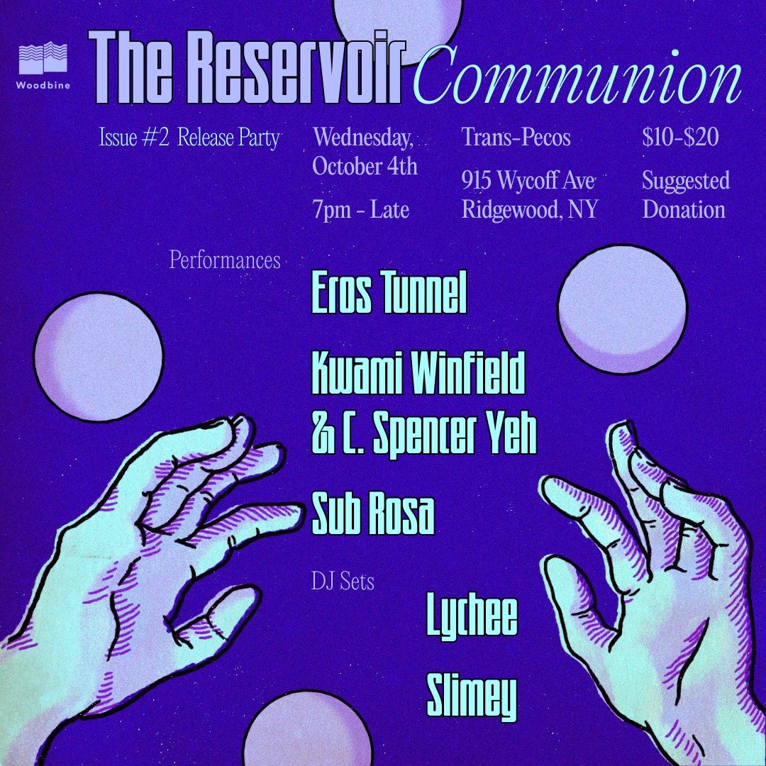 woodbinenyc's tweet image. This Wednesday! Launch party for The Reservoir issue  Communion, featuring Eros Tunnel, Kwami Winfield &amp;amp; C. Spencer Yeh, and Sub Rosa, with DJ sets by Lychee and Slimey. From 7pm to late, 915 Wyckoff Avenue, $10-$20 suggested donation the journal and show. autonomedia.org/product/reserv…