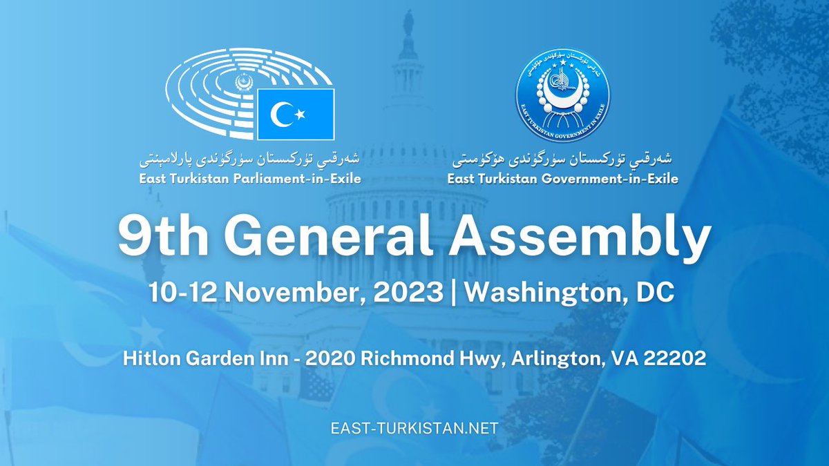 📢The East Turkistan Parliament-in-Exile will be convening for the 9th East Turkistan General Assembly

🗓️November 10-12, 2023

📍 Arlington, VA

Agenda: Elect new <a href="/ETExileGov/">East Turkistan Government in Exile (ETGE)</a> leadership &amp; strategize to advance #EastTurkistan national cause

Details/RSVP: east-turkistan.net/event-announce…