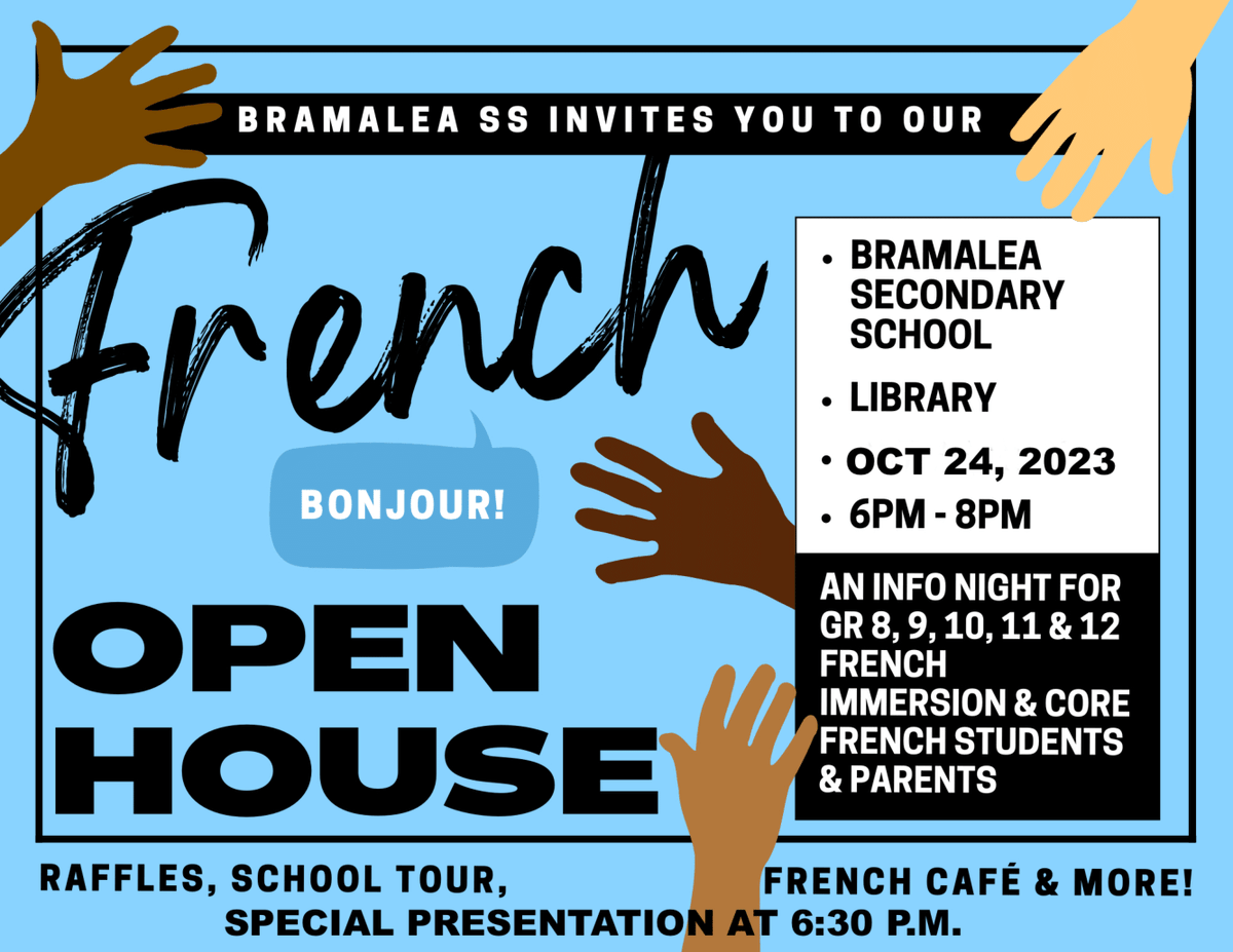 Attention grades 8 to 12 Core and Immersion French students and parents! Bramalea SS invites you to its French Open House scheduled for Tues. Oct. 24, from 6 to 8 pm in the library. See Flyer below for more details.
