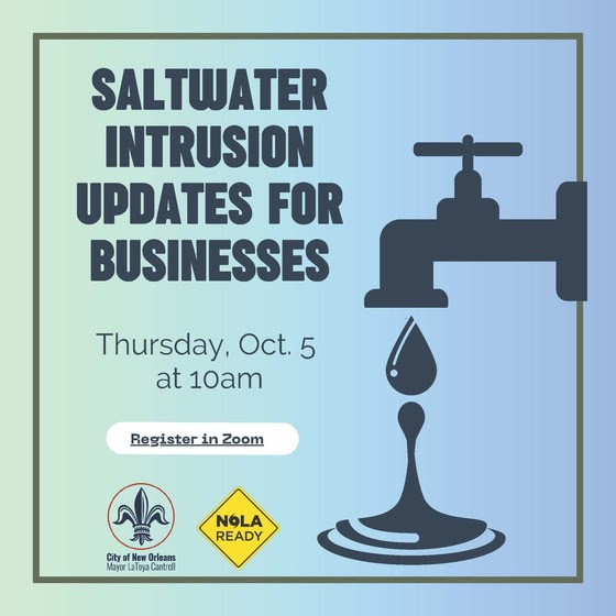 VIRTUAL INFO SESSION - See info below as shared by NOLA READY 
Join key agencies as they provide updates regarding the Saltwater Intrusion.
Date: October 5, 2023
Time: 10:00AM 

Location: Zoom Webinar 

Register in advance for this webinar:  us06web.zoom.us/webinar/regist…