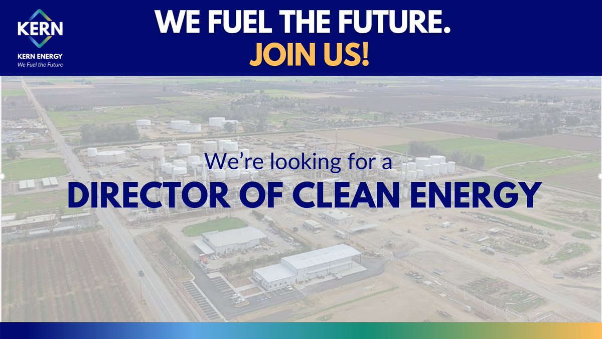 Looking for a new Clean Energy Director to help @KernEnergyCA fuel the future, focusing on next-generation fuel innovation, #CarbonNeutrality, and minimizing our environmental footprint.

#CleanEnergy #CleanFuels #CaliforniaClean

bit.ly/clean-energy-d…