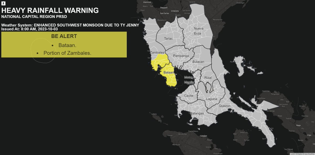 Heavy Rainfall Warning No. 3  NCR_PRSD
Weather System: ENHANCED SOUTHWEST MONSOON DUE TO TY #JennyPH 
Issued at: 8:00 AM,03 October 2023

Yellow Warning: #Zambales(SanAntonio, Subic, Olongapo, Castillejos, SanMarcelino), #Bataan.
Associated Hazard: FLOODING in flood-prone areas