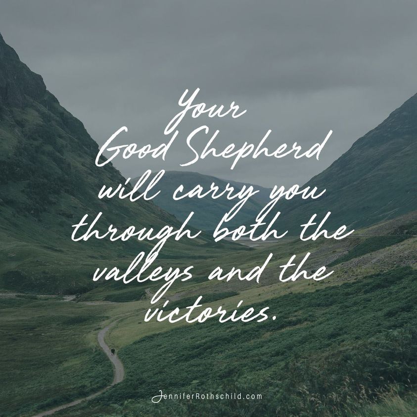 jennrothschild's tweet photo. Whether you are going through a valley or a victory today, your Good Shepherd is with you. God is your Good Shepherd and no matter what, you are safe with Him. #psalm23study https://t.co/dAAXacnpcs