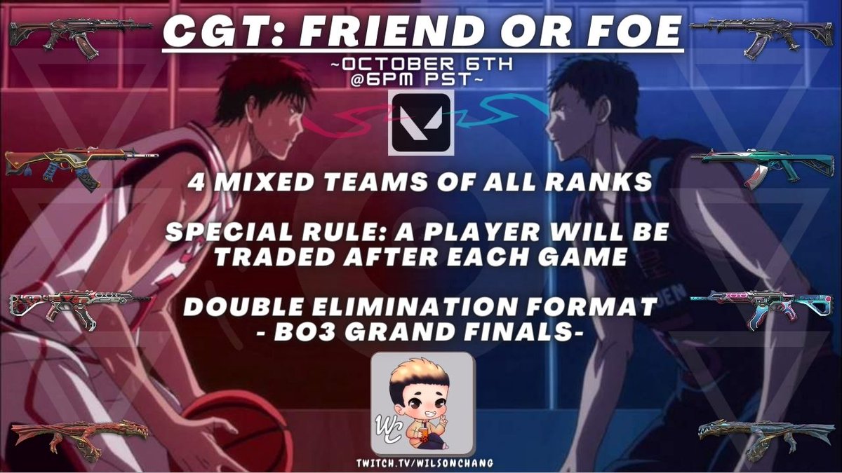_WilsonChang's tweet photo. ✨CGT: FRIEND OR FOE✨

A small Val tourney with a twist! I'm testing it out this Friday at 6pm, excited to see how it goes! 

Twist: For each game, the player w/ the lowest combat score on the winning team will be traded for a player on the losing team (Except for the team mvp). https://t.co/J2bHg51RVf