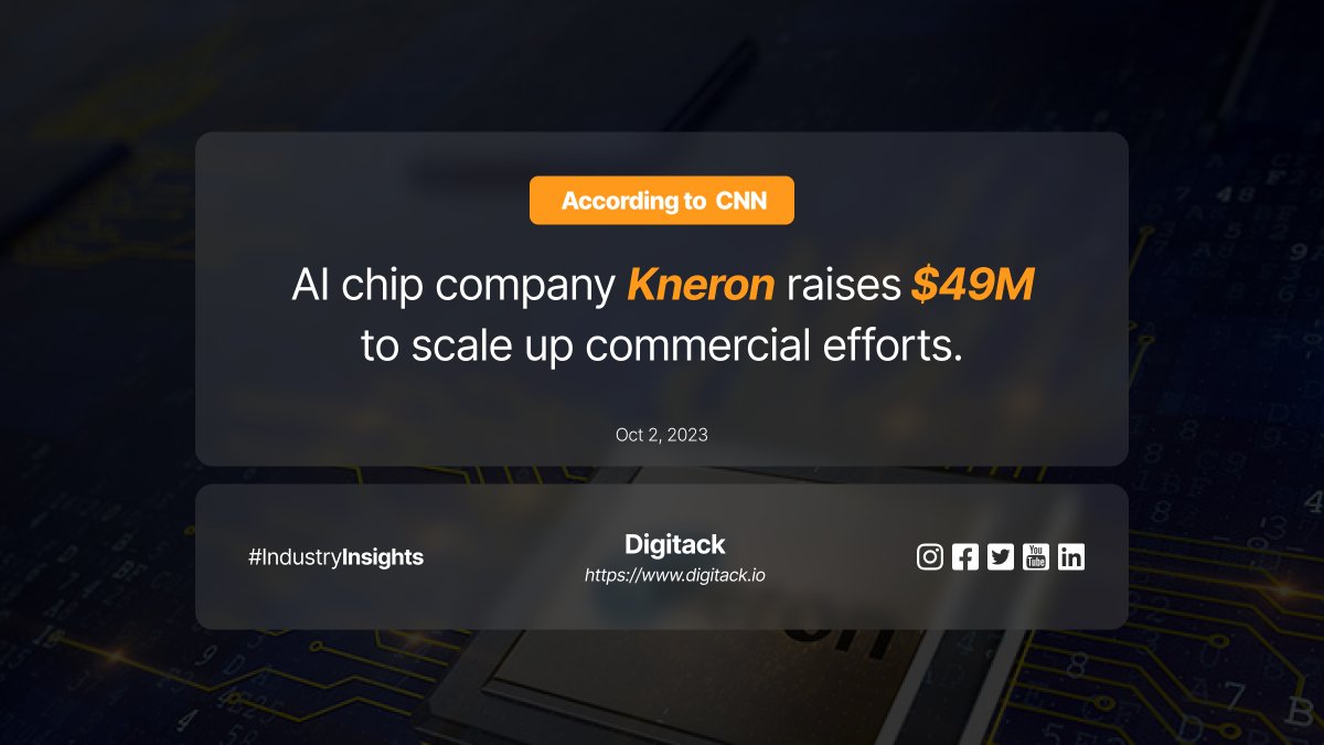 Digitack's tweet image. Big News: AI chip company Kneron raises $49 million to ramp up its commercial endeavors.

Eager to see how this shapes the future of AI technology? Stay tuned for updates!
. #Blockchain #ReelLife #Ethereum #Discover #InstaTrends #Bitcoin #InstaReels #ViralVideo #ReelItIn #Startup