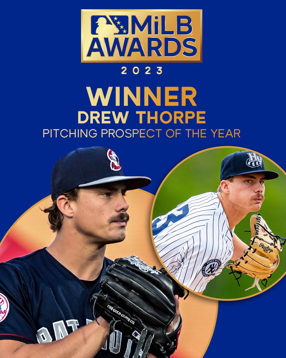 MiLB's tweet photo. Think 14-2 with a 2.52 ERA does the trick... 😏
 
Fifth-ranked #Yankees prospect Drew Thorpe wins Minor League Pitching Prospect of the Year! https://t.co/HLHbsHs6ay