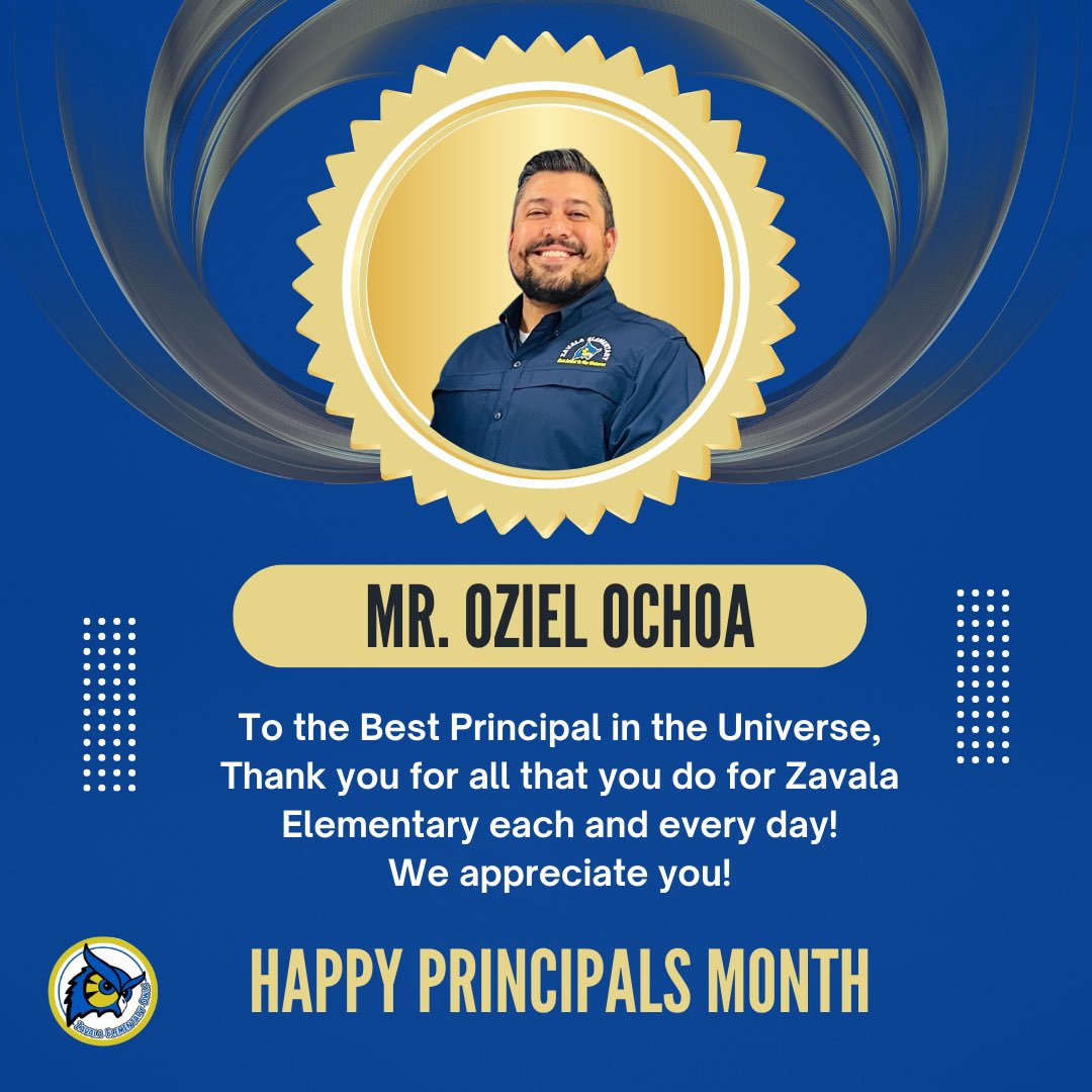 Thank you Mr. Ochoa for being the Best Principal in the Universe! We appreciate you! #ZavalaProud #NationalPrincipalsMonth