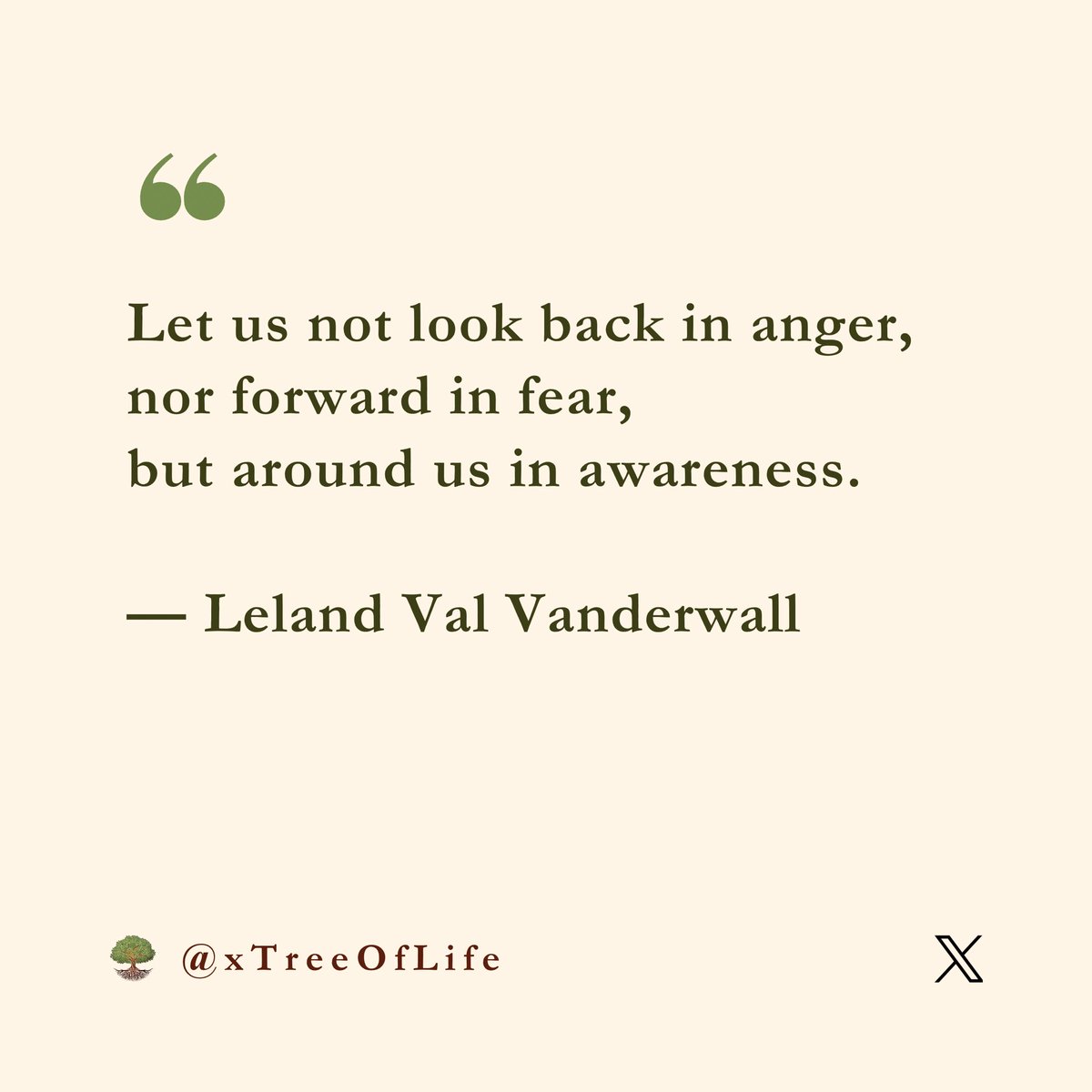 realWakeUpWorld's tweet photo. Let us not look back in anger,
nor forward in fear,
but around us in awareness.

— Leland Val Vanderwall https://t.co/CeeWrZ8Gxs
