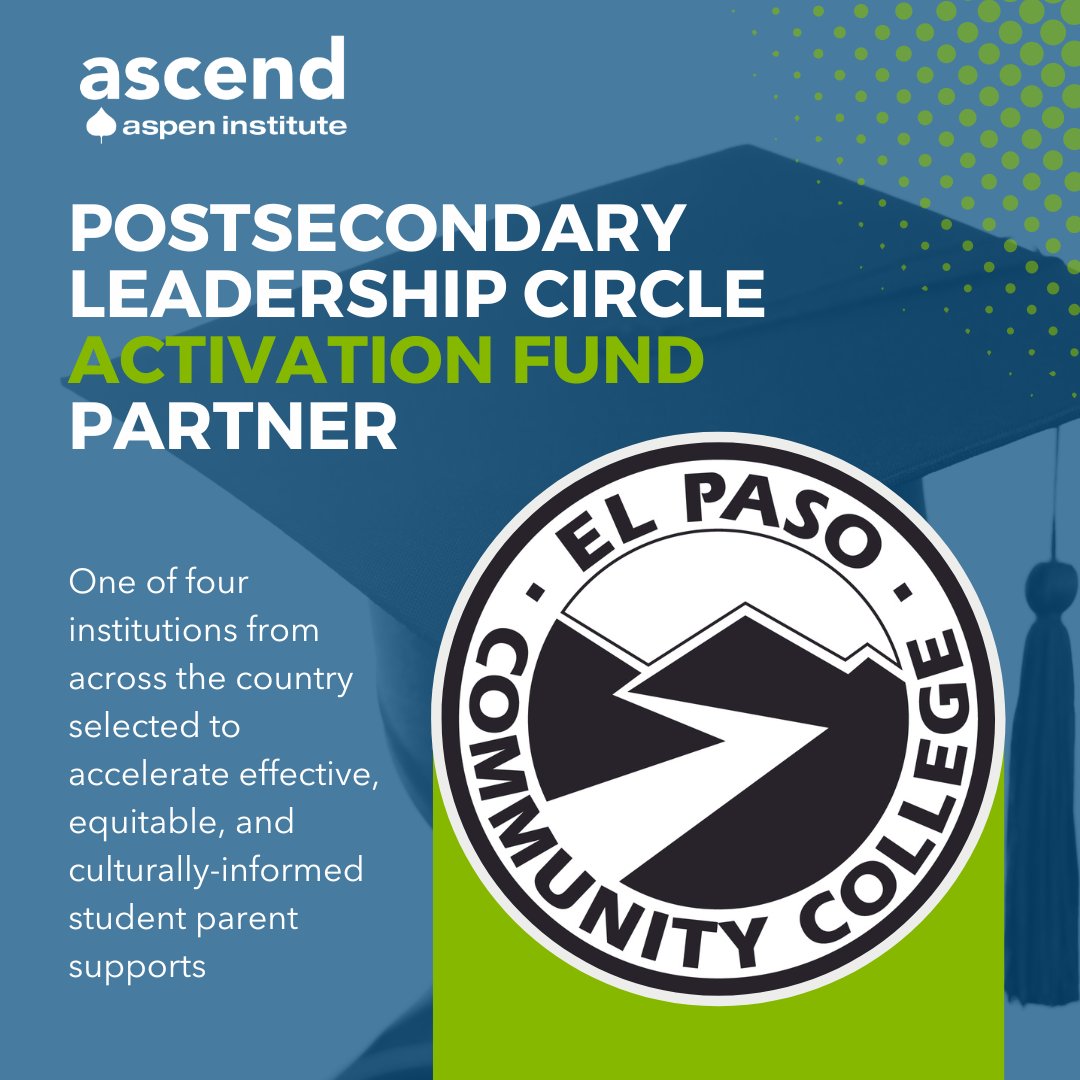 EPCC is thrilled to be part of @AspenAscend's Postsecondary Leadership Circle Activation Fund. #StudentParent success is important to our institution, and we're looking forward to partnering with Ascend to support #StudentParents on campus. Learn more: ascend.aspeninstitute.org/postsecondary-…