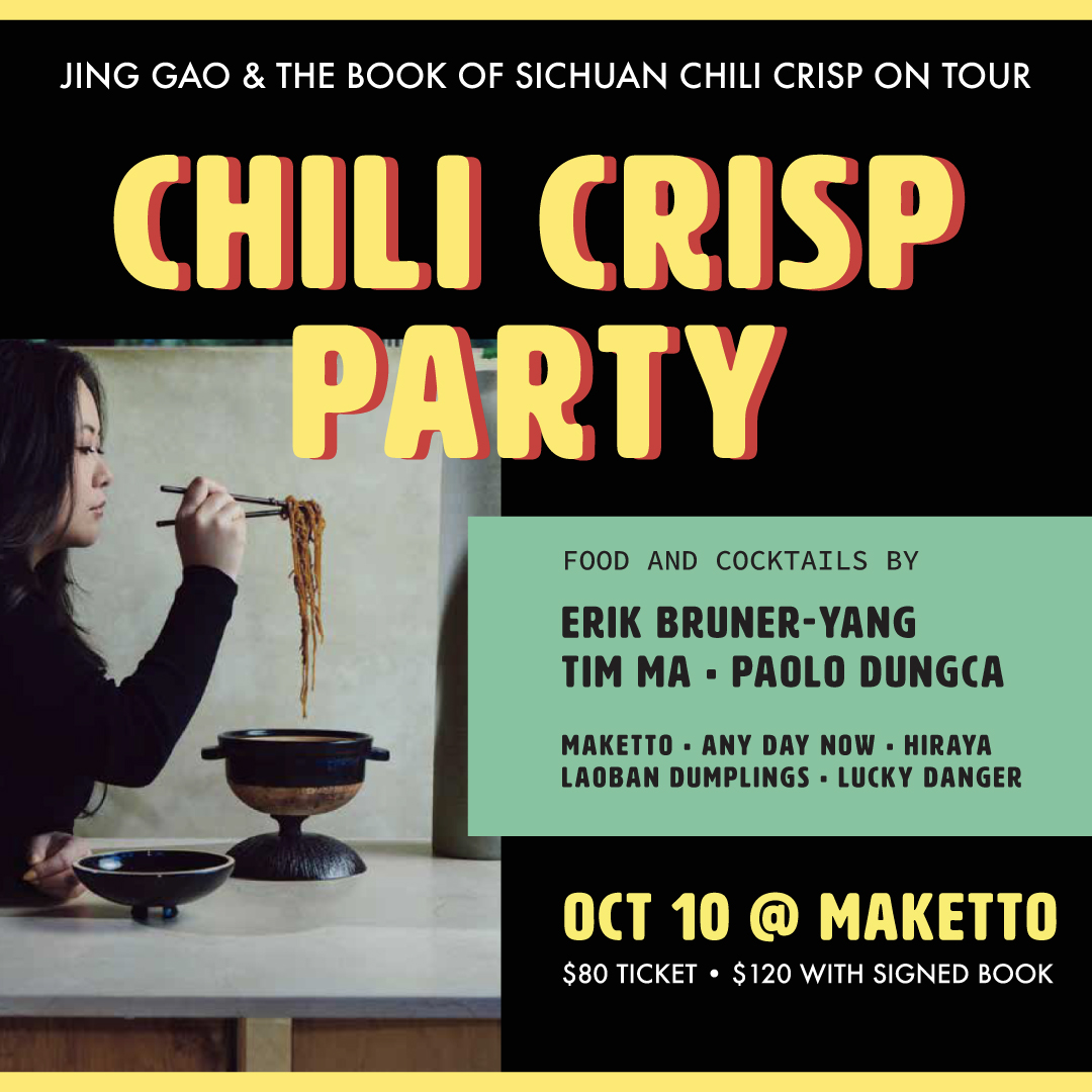 Maketto (@maketto1351) on Twitter photo Join us for #JingGao's "The Book of Sichuan Chili Crisp" book release party at Maketto! Food and cocktails by <a href="/erikbruneryang/">Erik Bruner-Yang</a>, <a href="/ChefTimMa/">Tim Ma</a> (#AnyDayNow), and Paolo Dungca (#Hiraya). Oct 10, 6 pm. <a href="/boldforkbooks/">boldforkbooks</a>
Tickets: square.link/u/uA04jTWE
$80 ticket • $120 ticket + book Join us for #JingGao's "The Book of Sichuan Chili Crisp" book release party at Maketto! Food and cocktails by <a href="/erikbruneryang/">Erik Bruner-Yang</a>, <a href="/ChefTimMa/">Tim Ma</a> (#AnyDayNow), and Paolo Dungca (#Hiraya). Oct 10, 6 pm. <a href="/boldforkbooks/">boldforkbooks</a>
Tickets: square.link/u/uA04jTWE
$80 ticket • $120 ticket + book