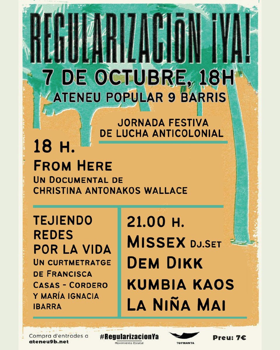 RegularizacionY's tweet photo. 📢Jornada festiva anticolonial en @ateneu9b 

📆Sábado 7 de octubre desde las 18h

🎥18h Documental “From Here”
Cortometraje “Tejiendo Redes por Vida”
🎙22h Dem Dikk Afroflamenco
Kumbia Kaos
Missex DJ Set set
La Niña Mai

Entradas 👇🏽 
https://t.co/unijwixwsq

#RegularizacionYa 🔥 https://t.co/8f35imT6CE
