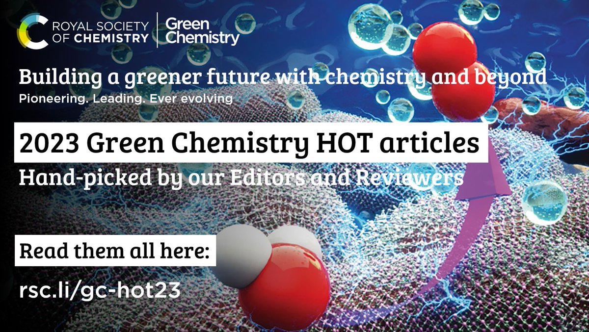 HOT and free to access now: 2023 Green Chemistry Hot Articles Read them here: rsc.li/gc-hot23