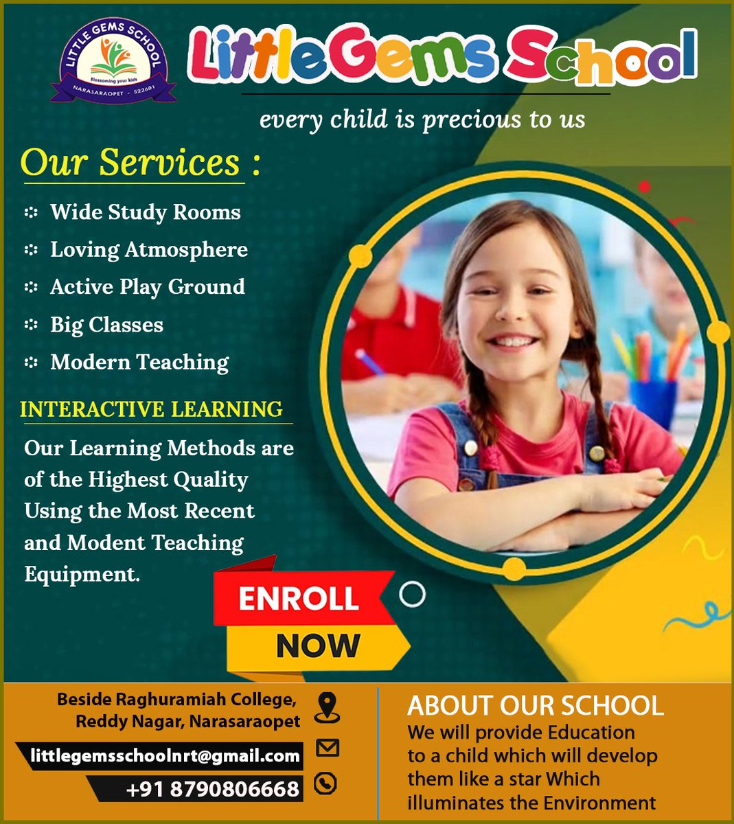 Our Learning Methods are the Highest Quality using the most recent and modent Teaching Equipment 
Contact : +91 87908 06668
Email     : +littlegemsschoolnrt@gmail.com
#bestschoolinnarsaraopeta #literacyskills #socialdevelopment
#AcademicDevelopment #placeprogressive #development