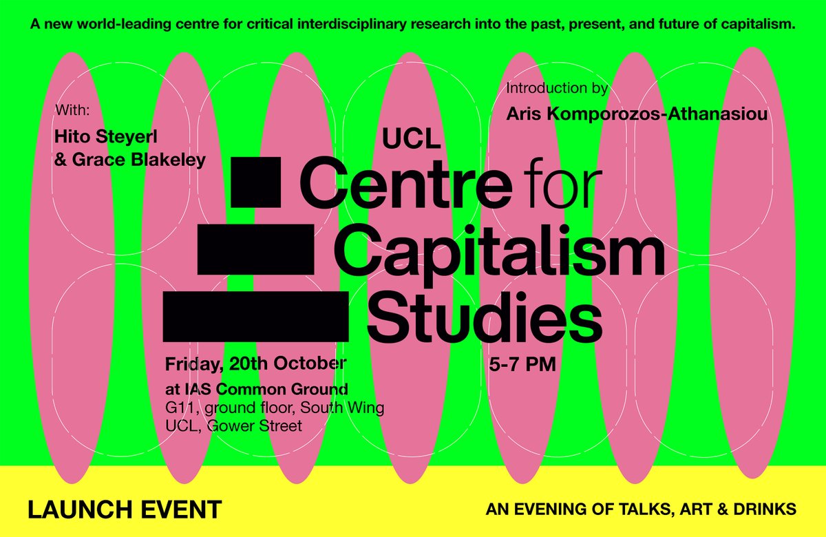 aris komporozos-athanasiou (@ariskomporozos) on Twitter photo 📢BIG NEWS: I am delighted to announce the launch of the UCL Centre for Capitalism Studies! 💹💥✊
Come and celebrate with us to an evening of talks, art & drinks at 5pm on October 20th <a href="/UCL_IAS/">UCL IAS @ucl-ias.bsky.social</a> with very special guests <a href="/HitoSteyerl/">Hito Steyerl</a> & <a href="/graceblakeley/">Grace Blakeley</a>.
ucl.ac.uk/institute-of-a… 📢BIG NEWS: I am delighted to announce the launch of the UCL Centre for Capitalism Studies! 💹💥✊
Come and celebrate with us to an evening of talks, art & drinks at 5pm on October 20th <a href="/UCL_IAS/">UCL IAS @ucl-ias.bsky.social</a> with very special guests <a href="/HitoSteyerl/">Hito Steyerl</a> & <a href="/graceblakeley/">Grace Blakeley</a>.
ucl.ac.uk/institute-of-a…