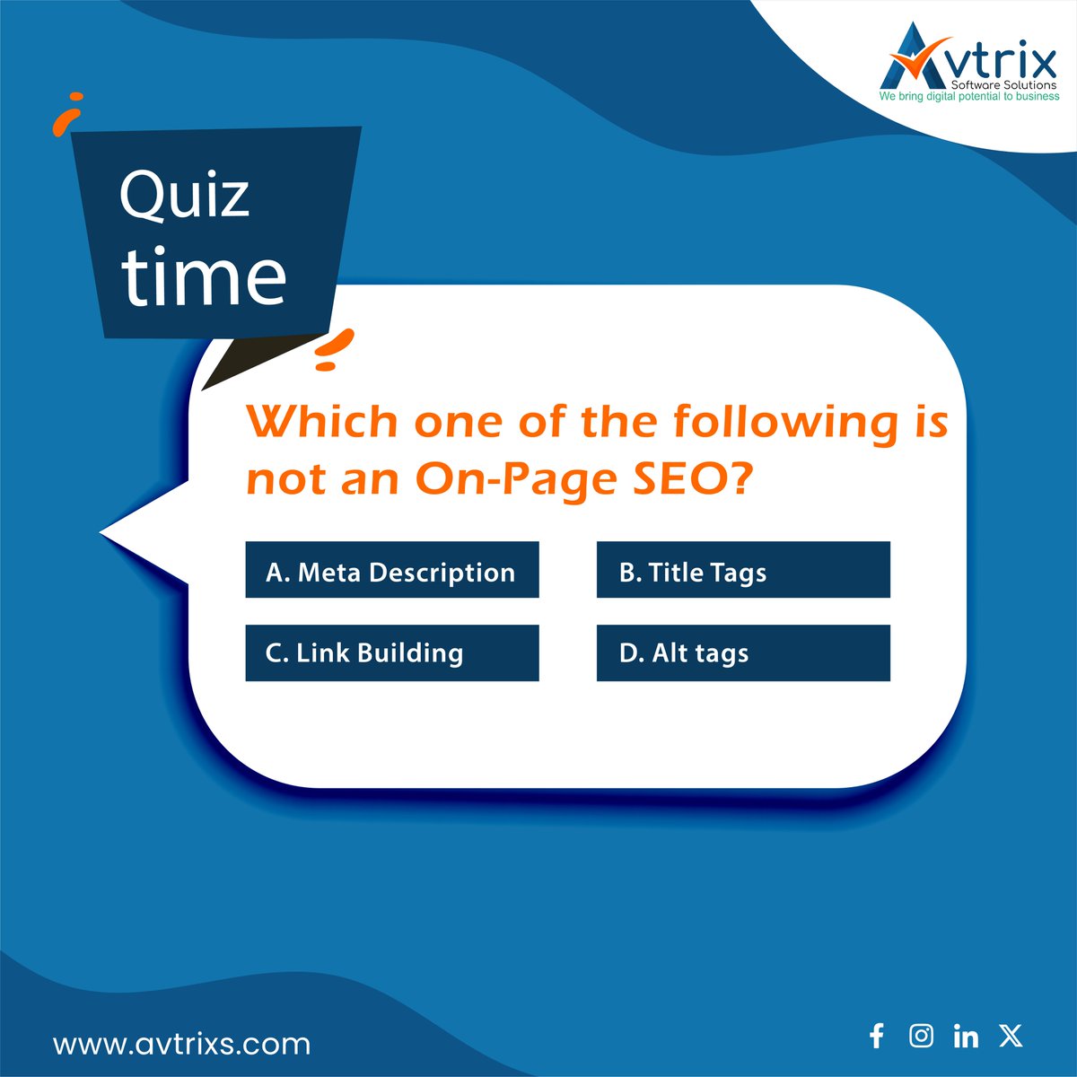 AvtrixSoftware's tweet photo. Which one of the following is not an On-Page SEO?
Comment your answer
#SEO #SEOServicesinHyderabad #SEOCompany #DigitalMarketingServices #DigitalMarketing #digitalmarketingcompanyindia #OffpageSEO #OnpageSEO #quiz #AvtrixSoftwareSolutions #AvtrixSoftware #Hyderabad #India https://t.co/e8MjdXSpH8
