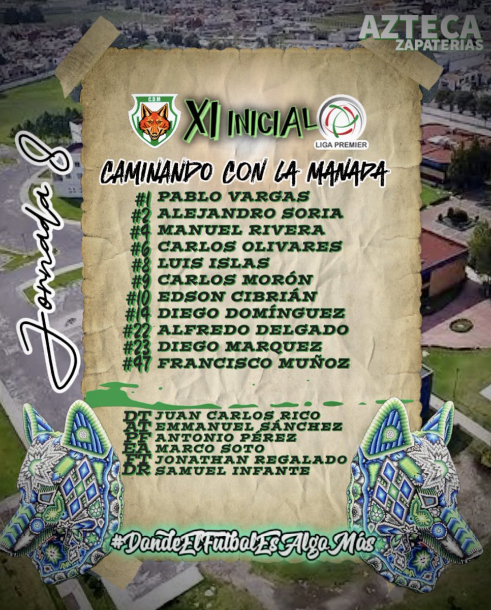 🐺| 𝐏𝐎𝐑 𝐋𝐀 𝐌𝐀𝐍𝐀𝐃𝐀!

Con este 11 saltamos a la jornada 8 de la <a href="/LigaPremier_FMF/">Liga Premier FMF</a> ante Artesanos Metepec en el Tecnológico de Toluca. Vamos por todo Manada!
🐺🇳🇬🦊

#ViajandoConLaManada
#LosLobosDeXochimilco
#ElSurgimientoDeUnImperio
#DondeElFútbolEsAlgoMás