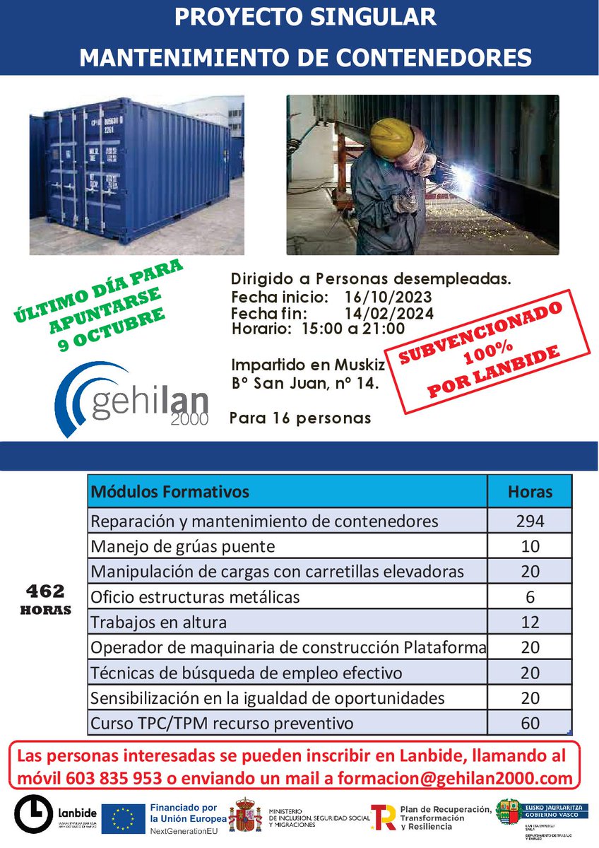 Gehilan2000's tweet photo. CURSO 100% SUBVENCIONADO de MANTENIMIENTO DE CONTENEDORES

o Colectivo destinatario: Desempleados/Desempleadas
o Lugar: Muskiz
o Horario: 15:00 - 21:00
o Último día para inscribirse: 09/10/2023

  Más información y preinscripción aquí: https://t.co/qNxjUmycAE https://t.co/J30Ku5ai47