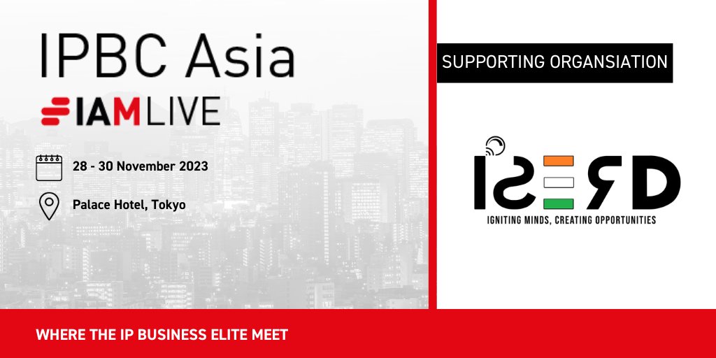 iserdindia's tweet photo. Join us from 28 – 30 Nov 2023 at IPBC Asia, the ultimate gathering of IP market leaders in the region.

Corporate executives, deal makers, investors, policy experts, and legal pros will come together in Tokyo to exchange insights, explore emerging trends, and build their networks https://t.co/H6FJr3AVVM