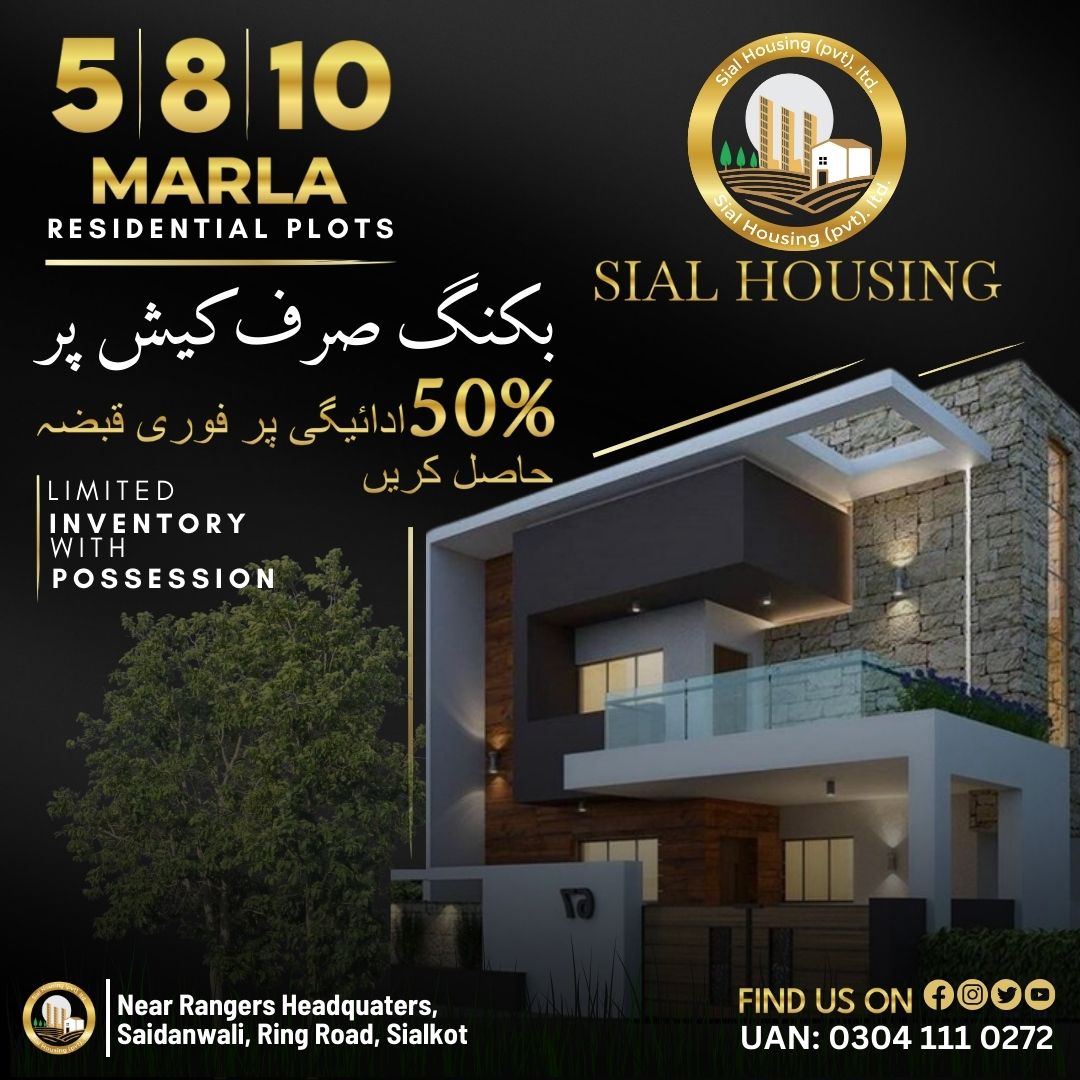 Sial Housing is developing a brighter tomorrow! 
Don't miss out the chance to benefit from our straightforward payment plans!
📲 UAN: 0304 111 0272
📍 Near Rangers Headquaters, Saidanwali, Ring Road, Sialkot

TMA Approved
Booking on Cash
#5marla #8marla #10marla #sialkotproperty