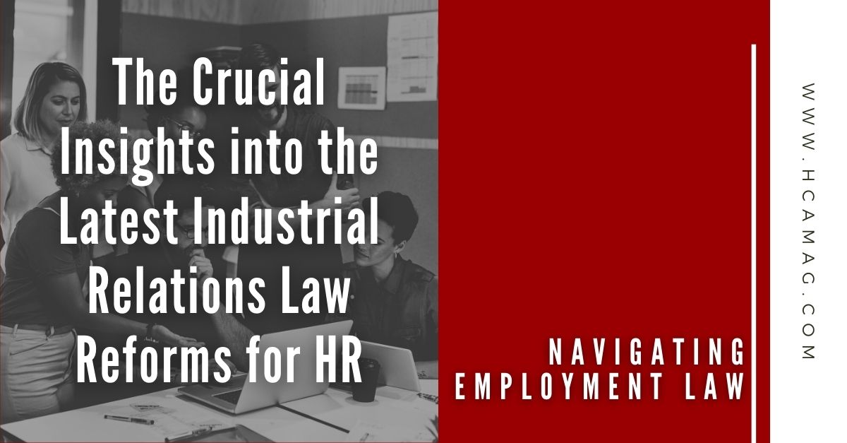 HRDAustralia's tweet image. A look back into our top Employment Law article of last week!

Stay informed! Discover the latest industrial relations law reforms and what they mean for HR.

Read more now: hubs.la/Q023_6lW0

#HRInsights #LegalUpdates #WorkplaceReforms