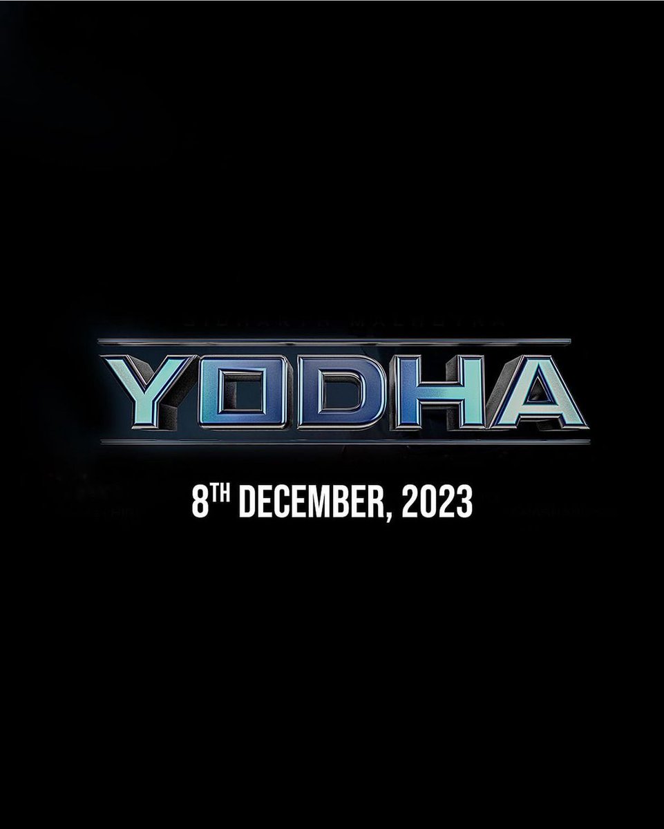 Filmy_Hype's tweet photo. #Yodha to now release on 8th December 2023 

#KaranJohar @apoorvamehta18 #ShashankKhaitan @SidMalhotra @DishPatani #RashiKhanna #SagarAmbre #PushkarOjha @PrimeVideoIN #MentorDiscipleFilms @TSeries @DharmaMovies #SidharthMalhotra https://t.co/PP5UvjEcl8