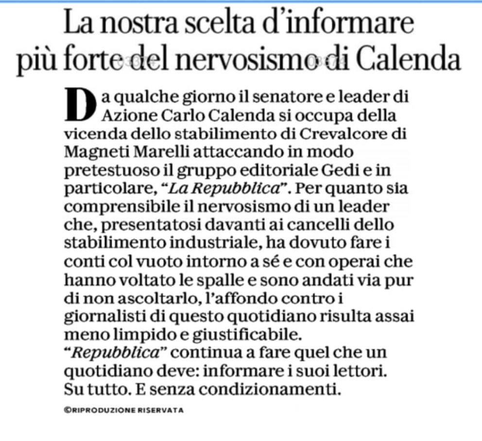 CarloCalenda's tweet photo. Perché dovrei essere “nervoso” cara @repubblica. Se Stellantis non produce o Marelli chiude non è un problema personale è un problema per il paese. 
Rispondere alle critiche politiche con gli attacchi personali è indice di debolezza. 
Ribadisco ciò che penso: siete stai usati per coprire l’uscita degli Elkann dall’Italia e alla fine verrete venduti quando la vostra funzione sarà esaurita. E lo sapete perfettamente. 
Come si fa a fare un’intervista a Landini parlando di automotive senza fare un riferimento a Stellantis? Come si giustificano le tonnellate di articoli contro Marchionne quando FCA investiva e l’assenza di qualsiasi inchiesta sulle fabbriche Stellantis? Avete fatto paginate su Elkann e le sue iniziative sul digitale e neppure una riga su i rischi o anche semplicemente lo stato dell’automotive. Ancora ieri avete fatto uscire un articolo su Stellantis USA come esempio di bontà nei confronti dei lavoratori americani. 
Questi sono dati di fatto, non “nervosismo”. 
Tutto ciò che è accaduto e che accadrà relativamente a Repubblica è un danno perché indebolisce una voce una volta forte, indipendente e rispettata del giornalismo italiano. 
Nulla di ciò che ho detto è contro i giornalisti, che in questa vicenda sono stati usati. 
Potete scegliere di non dir nulla e ne capisco le ragioni dettate dalla difficoltà del settore. 
Attenti solo a difendere chi vi usa. Domani potreste essere nella condizione dei lavoratori di Stellantis o di Marelli. 
Con stima