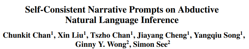 Jacky_chunkit's tweet photo. 🚨Our new paper📷has been accepted to IJCNLP-AACL 2023: "Self-Consistent Narrative Prompts on Abductive Natural Language Inference". We propose a prompt tuning model which takes self-consistency and intersentential coherence into consideration for αNLI task. https://t.co/OTypYhbybq