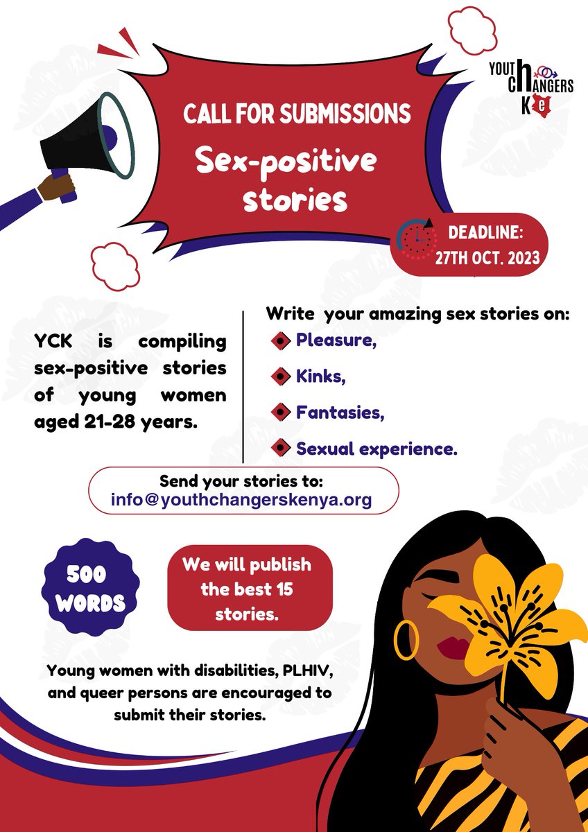 YCK is compiling sex-positive stories of young women aged 21-28 years. Young women are encouraged to write about; pleasure, kinks, fantasies, and amazing sexual experiences🌟💋

Share your amazing sex story with us at: info@youthchangerskenya.org

Deadline: ⏰27th October 2022.