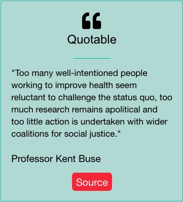 The quotable quote now featured on our homepage comes from this article by @kentbuse An update on the power and politics of health policy – and a call for action on health equity croakey.org/an-update-on-t…