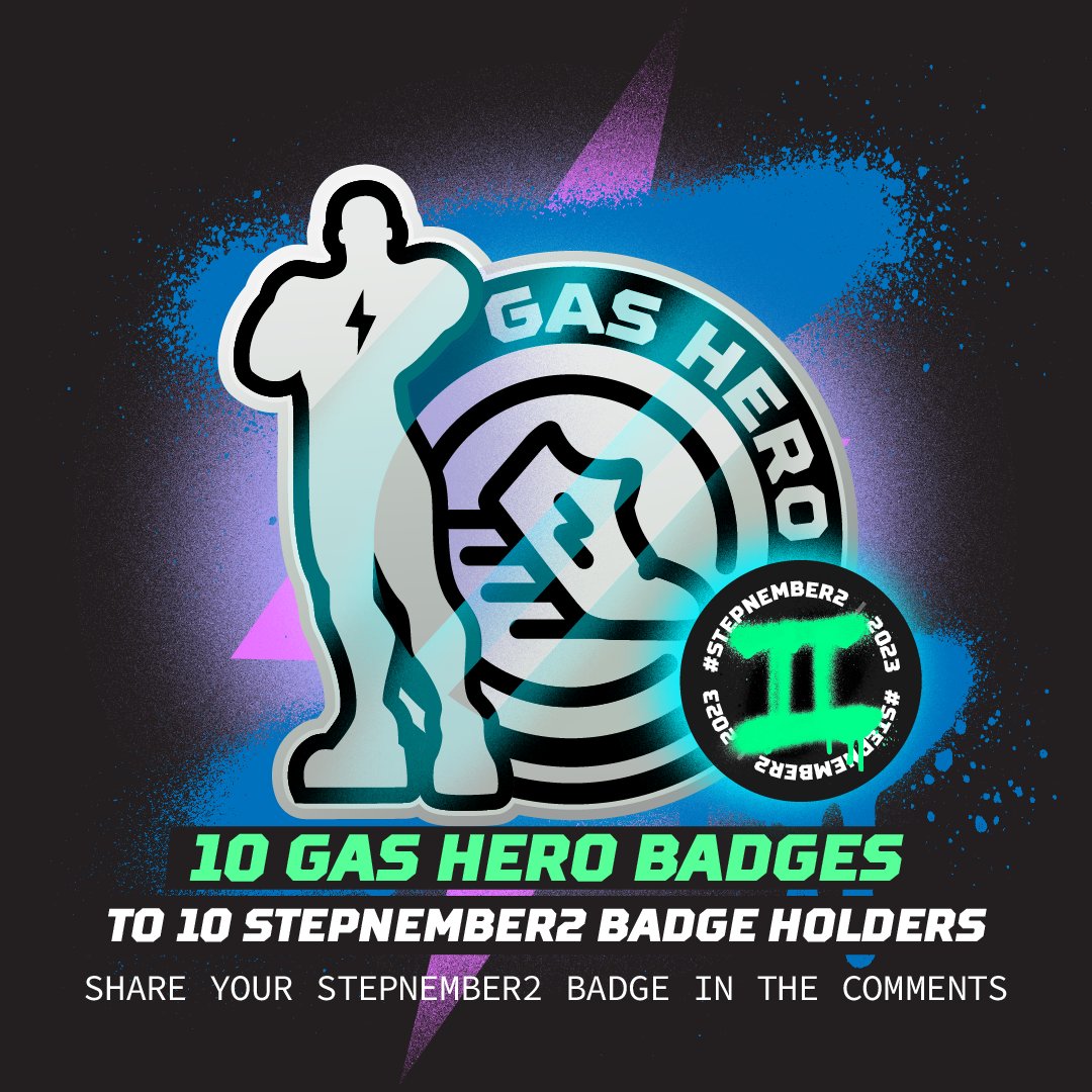 🎉 That’s a wrap for #STEPNEMBER2!

To thank our community and reward our players, we are giving away 10 <a href="/GasHeroOfficial/">For more details, please refer to @2184Official</a> Badges to #STEPNEMBER2 Badge holders!

Here’s how to enter:
✅ Own a #STEPNEMBER2 Badge (through event’s completion or trading). A snapshot will be taken on