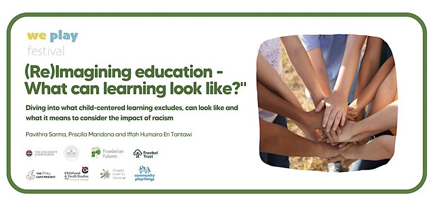 An important question for child-centred approaches is about what child-centred learning excludes, can look like and what it means to consider the impact of racism. Questions posed by Pavithra Sarma, Priscilla Mandona, and Iffah Humaira.