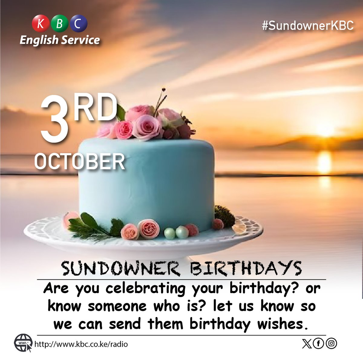 KBC English Service (@kbcenglish) on Twitter photo 2023-10-03 13:45:00 SUNDOWNER BIRTHDAYS Are you celebrating your birthday? or know someone who is? let us know so we can send them birthday wishes. ^PMN #SundownerKBC SUNDOWNER BIRTHDAYS Are you celebrating your birthday? or know someone who is? let us know so we can send them birthday wishes. ^PMN #SundownerKBC