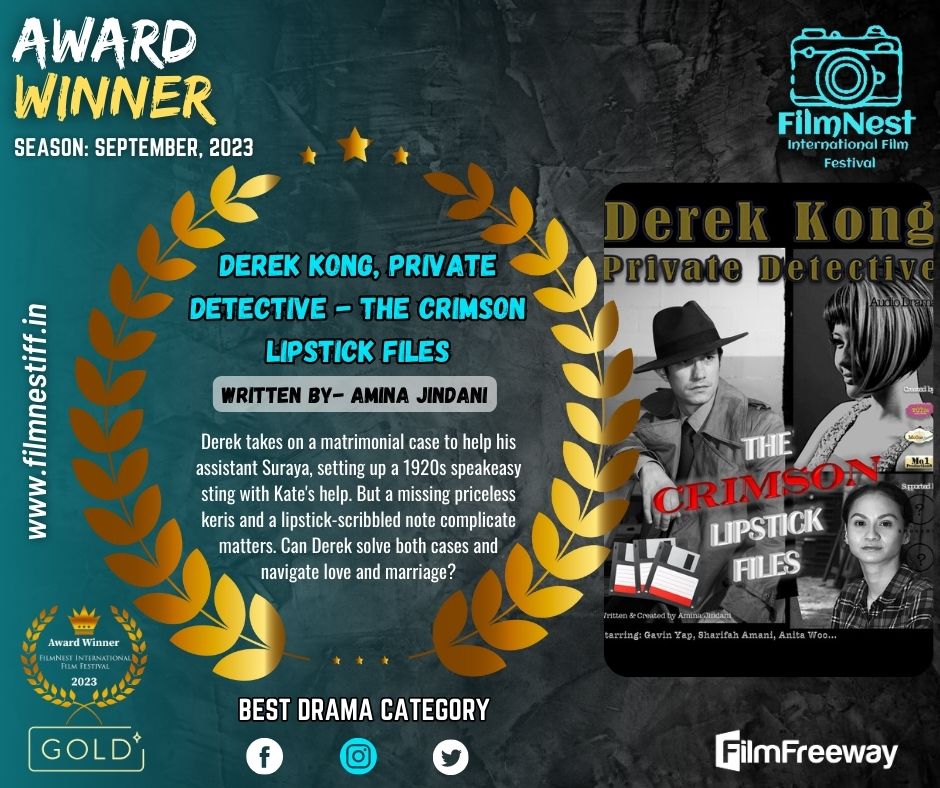 FilmnestF's tweet photo. Congratulations to Writer 𝗔𝗺𝗶𝗻𝗮 𝗝𝗶𝗻𝗱𝗮𝗻𝗶 for her well-deserved victory in the Best Drama category for the script "Derek Kong, Private Detective - The Crimson Lipstick Files".
It has been an honour to assess her exceptional creation.
#Winner #DramaScript #FilmNest https://t.co/szcfeCb1IO