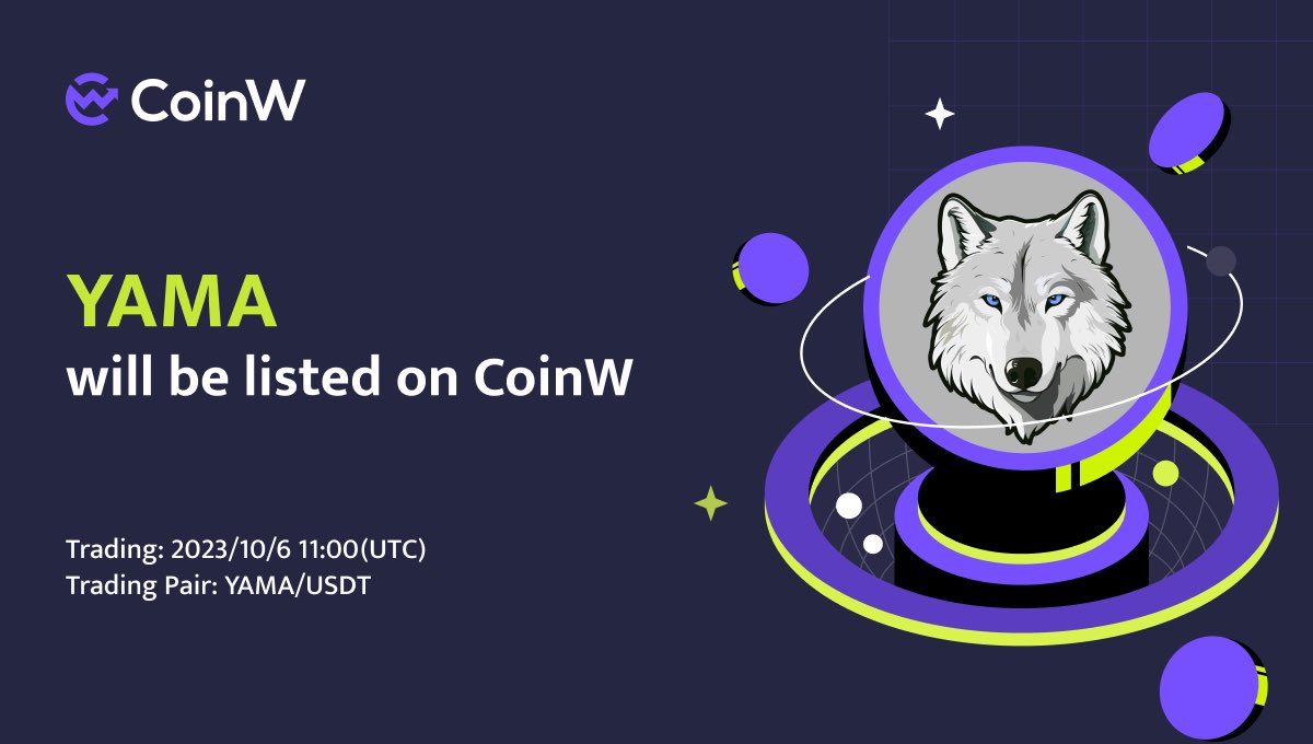 🎉 $YAMA <a href="/YamaInuCoin/">YamaInuCoin🐺</a> will be Listed on CoinW on 10/6/2023 11:00 (UTC)

🔸 Deposit: 10/5/2023 11:00 (UTC)
🔸 Trading: 10/6/2023 11:00 (UTC)
🔸 Withdraw: 10/7/2023 11:00 (UTC)

📚 Yama Inu Token blends "Princess Mononoke's" reverence for nature with modern AI.

💡 More details: