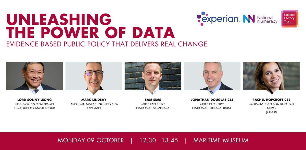 Unleashing the Power of Data: Evidence based public policy that delivers real change | <a href="/Experian/">Experian</a> <a href="/Literacy_Trust/">National Literacy Trust</a> <a href="/Nat_Numeracy/">National Numeracy</a> | 12.30-13.45

<a href="/SonnyLeong53/">The Lord Leong CBE</a> | <a href="/MLindsayUK/">Mark Lindsay</a> | @samsims_ceo | <a href="/JDLiteracyTrust/">Jonathan Douglas</a> | Rachel Hopcroft CBE