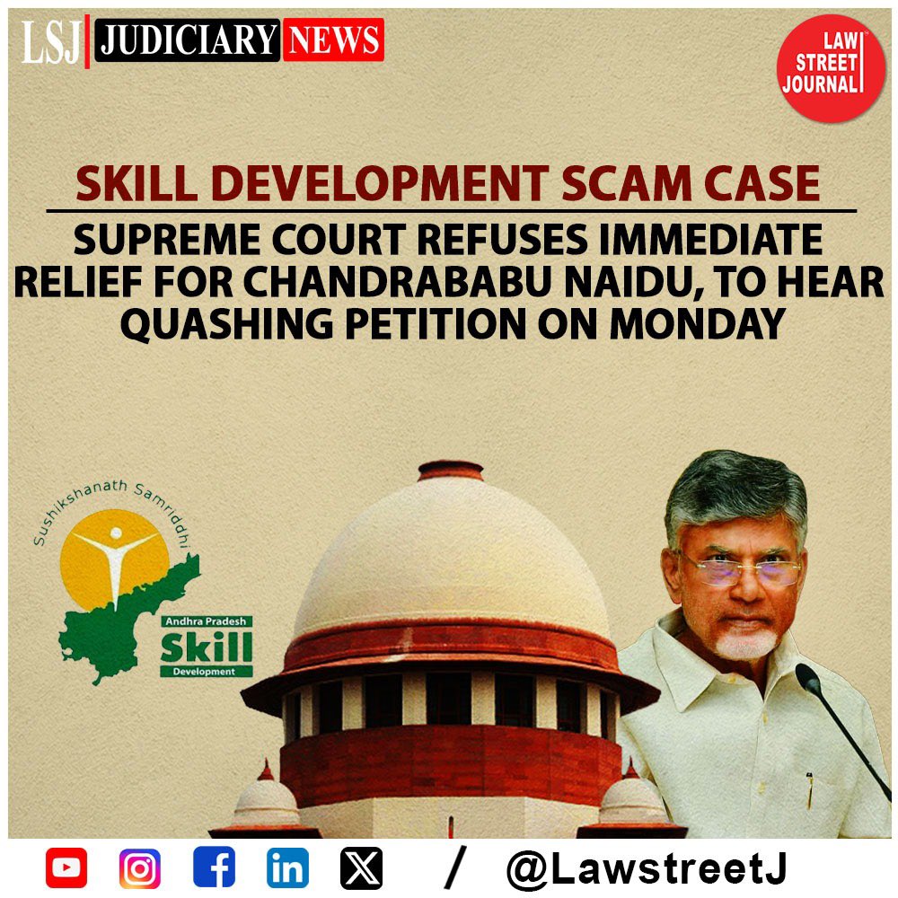 LawstreetJ's tweet photo. Skill Development Scam Case: Supreme Court refuses to consider immediate relief for Chandrababu Naidu, to hear quashing petition on Monday.
Read full article https://t.co/IbFhZBu1EV
#ChandrababuNaidu #SupremeCourt #AndhraPradesh #FIRQuashing #India #LawstreetJ @Mukul_Rohatgi https://t.co/E1HvvQkfYX
