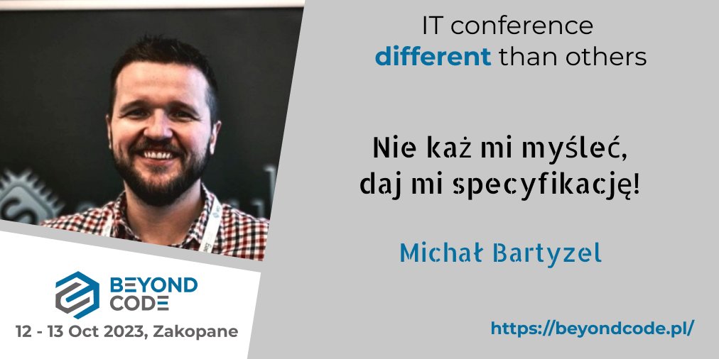 Dobra specyfikacja nie jest zła...

<a href="/MichalBartyzel/">Michał Bartyzel</a> na #BeyondCode w prezentacji "Nie każ mi myśleć, daj mi specyfikację!" 

beyondcode.pl