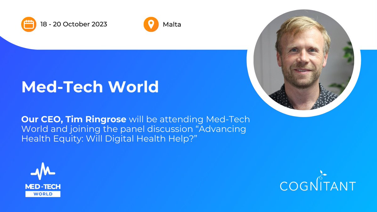 Cognitant (@cognitant) on Twitter photo The countdown to Med-Tech World is on!
Our CEO <a href="/timringrose/">Tim Ringrose</a> is heading to <a href="/Med_Tech_World/">MedTech World</a> on October 18-20 in #Malta, where he’ll be a panellist in the conference session "Advancing Health Equity: Will Digital Health Help?"
Check the full agenda ⬇️ med-tech.world/agenda/ The countdown to Med-Tech World is on!
Our CEO <a href="/timringrose/">Tim Ringrose</a> is heading to <a href="/Med_Tech_World/">MedTech World</a> on October 18-20 in #Malta, where he’ll be a panellist in the conference session "Advancing Health Equity: Will Digital Health Help?"
Check the full agenda ⬇️ med-tech.world/agenda/