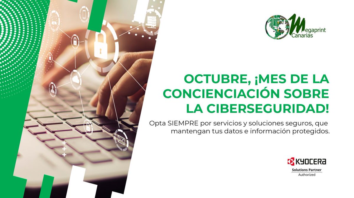 🚀#Octubre, ¡mes de la concienciación sobre la 🔐 #Ciberseguridad!

✅ Opta SIEMPRE por servicios y soluciones seguros, que mantengan tus #datos e #información protegidos, como los que ofrecemos desde #Megaprint Canarias y <a href="/KYOCERA_DS_ES/">KYOCERA DS España</a>.

👉 ¡No te la juegues!